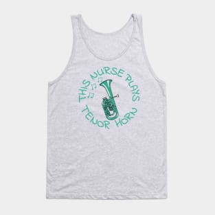 This Nurse Plays Tenor Horn, Hornist Brass Musician Tank Top